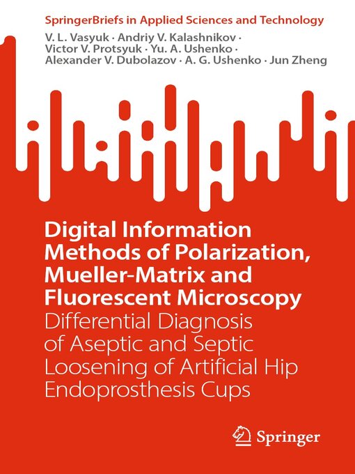 Title details for Digital Information Methods of Polarization, Mueller-Matrix and Fluorescent Microscopy by V. L. Vasyuk - Available